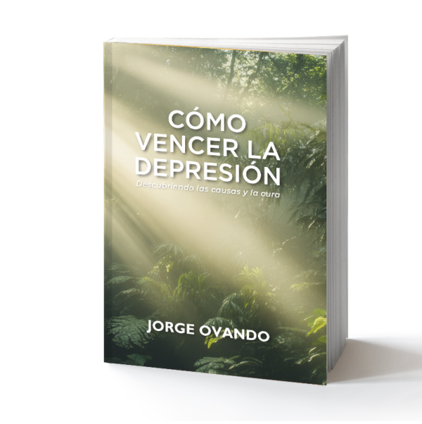 Cómo vencer la depresión - Por Jorge Ovando